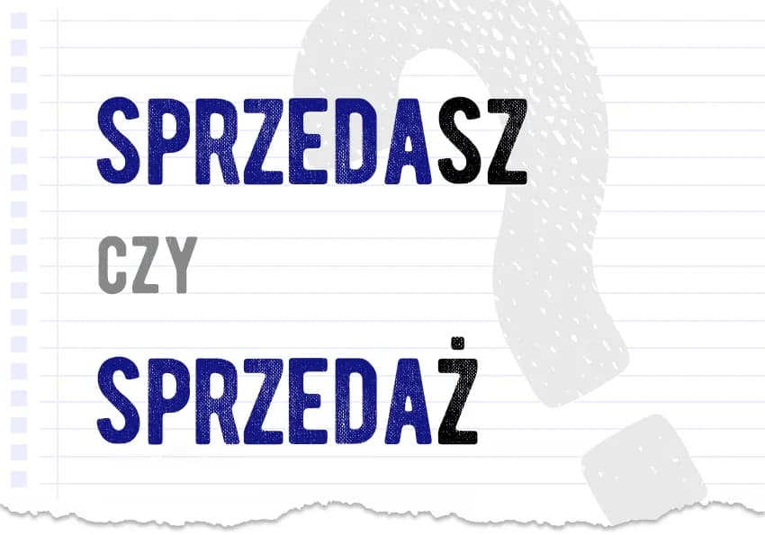 Jak się pisze sprzedaż? Poznaj poprawną pisownię i znaczenie